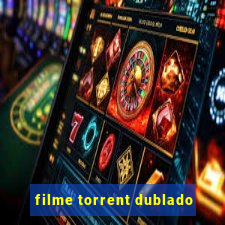 filme torrent dublado